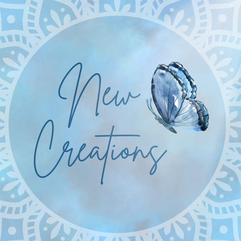 A List of New Creations in the Shop