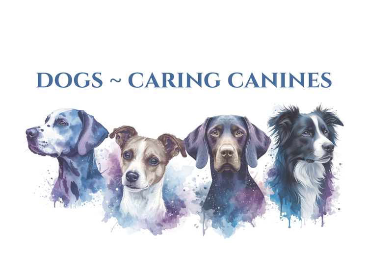 Dogs ~ Caring Canines